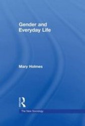 Gender and Everyday Life - New Sociology S.