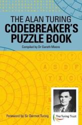 The Alan Turing Codebreaker& 39 S Puzzle Book Paperback