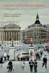 The Making of Modern Management: British Management in Historical Perspective