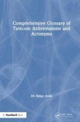 Comprehensive Glossary of Telecom Abbreviations and Acronyms by Ali Akbar Arabi