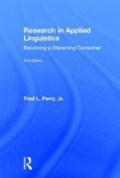 Research In Applied Linguistics - Becoming A Discerning Consumer Hardcover 3RD Revised Edition