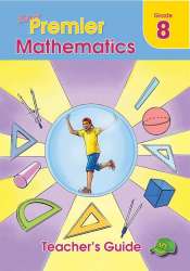 Shuters Premier Mathematics Grade 8 Teacher's Guide