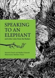 Speaking To An Elephant - And Other Tales From The Kadars Paperback