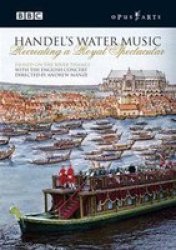 Bbc Opus Arte Handel's Water Music