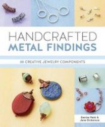 Handcrafted Metal Findings - 30 Creative Jewelry Components Paperback