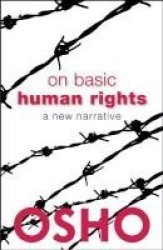 On Basic Human Rights - A New Narrative Paperback Second Edition