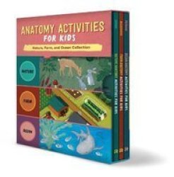 Anatomy Activities For Kids Box Set - Nature Anatomy Farm Anatomy And Ocean Anatomy Activities Paperback