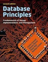 Database Principles - Fundamentals Of Design Implementations And Management Paperback 2nd Revised Edition