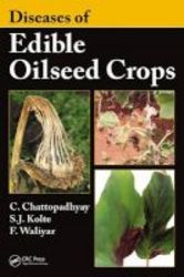 Diseases Of Edible Oilseed Crops Hardcover
