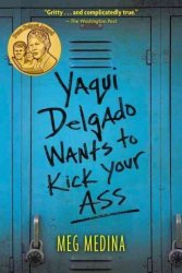 Yaqui Delgado Wants To Kick Your Ass Paperback