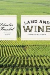 Land And Wine - The French Terroir Paperback