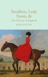 Sanditon Lady Susan & The History Of England - The Juvenilia And Shorter Works Of Jane Austen Hardcover New Edition