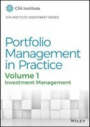 Portfolio Management In Practice - Investment Management Print Book Paperback Volume 1