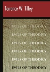 The Evils Of Theodicy