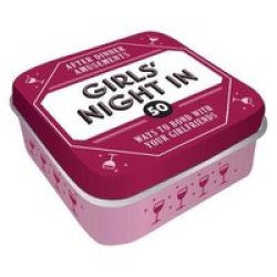 After Dinner Amusements: Girls Night In - 50 Ways To Bond With Your Girlfriends Game