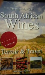 The Essential Guide To South African Wines - Terroir & Travel - Elmari Swart Izak Smit