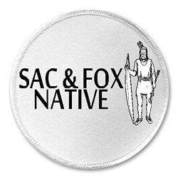 Sac & Fox Native - 3" Sew Iron On Patch American Indian Tribe Pride Born Raised