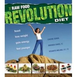 The Raw Food Revolution Diet - Cherie Soria