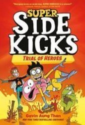 Super Sidekicks 3: Trial Of Heroes Paperback