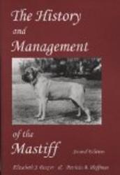 Dogwise Publishing The History And Management Of The Mastiff