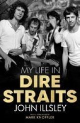 My Life In Dire Straits Paperback