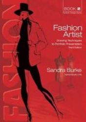 Fashion Artist - Drawing Techniques To Portfolio Presentation paperback 3rd Revised Edition