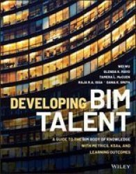 Guide To The Bim Body Of Knowledge - Metrics Ksas And Learning Outcomes For Developing Bim Talent Paperback