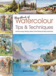 Handbook Of Watercolour Tips & Techniques paperback Revised Edition