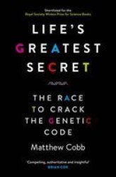 Life& 39 S Greatest Secret - The Race To Crack The Genetic Code Paperback