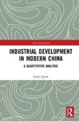 Industrial Development In Modern China - A Quantitative Analysis Hardcover