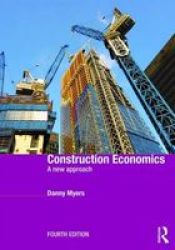 Construction Economics - A New Approach Paperback 4th Revised Edition