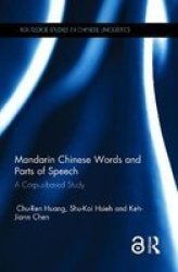 Mandarin Chinese Words And Parts Of Speech - A Corpus-based Study Chinese English Hardcover
