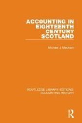 Accounting In Eighteenth Century Scotland Hardcover