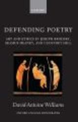 Defending Poetry - Art and Ethics in Joseph Brodsky, Seamus Heaney, and Geoffrey Hill Hardcover