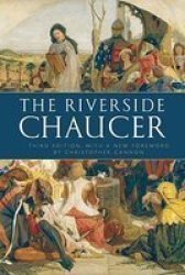 The Riverside Chaucer - Reissued With A New Foreword By Christopher Cannon Paperback 3RD Revised Edition