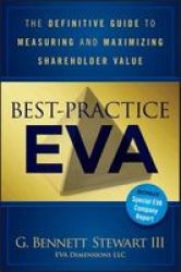 Best-practice Eva - The Definitive Guide To Measuring And Maximizing Shareholder Value Hardcover New