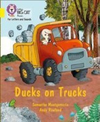 Ducks On Trucks - Band 03 YELLOW Paperback