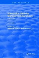 Information Security Management Handbook Fourth Edition - Volume Iv Hardcover