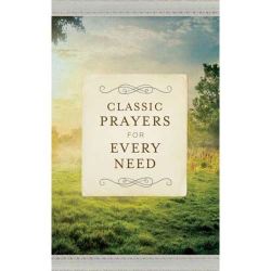 Classic Prayers For Every Need - Donna K Maltese