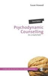 Psychodynamic Counselling In A Nutshell Hardcover 3RD Revised Edition