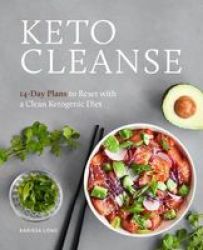 Keto Cleanse - 14-DAY Plans To Reset With A Clean Ketogenic Diet Paperback
