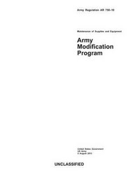 Army Regulation Ar 750-10 Army Modification Program 5 August 2013