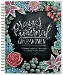 Prayer Journal For Women - 52 Week Scripture Devotional & Guided Prayer Journal Hardcover