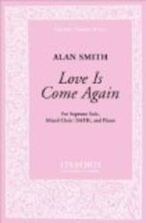 Love is Come Again: SATB Vocal Score