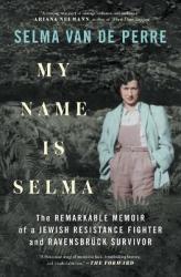 My Name Is Selma - Selma Van De Perre Paperback