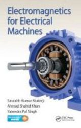 Electromagnetics For Electrical Machines Book