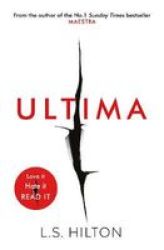 Ultima - From The Bestselling Author Of The NO.1 Global Phenomenon Maestra. Love It. Hate It. Read It Paperback