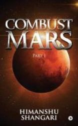 Combust Mars - Part I Paperback