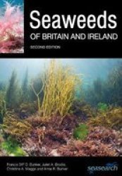 Seaweeds Of Britain And Ireland Paperback 2ND Revised Edition