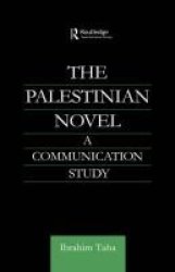 The Palestinian Novel - A Communication Study